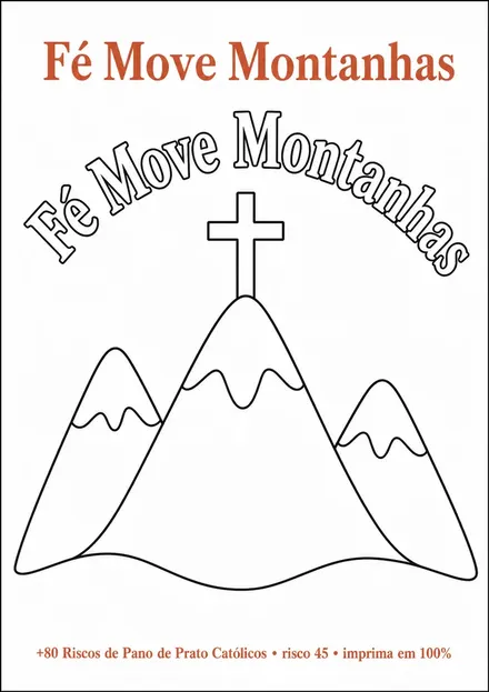Risco com a frase Fé move montanhas